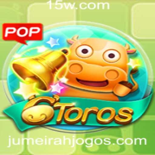 Descubra 6Toros: O Jogo Emocionante do Momento