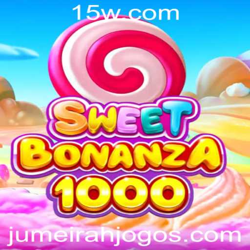 Explorando o Mundo de SweetBonanza1000: O Jumeirah Jogo Fascinante